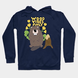 Wood Vibes Only Beaver Graphic Hoodie